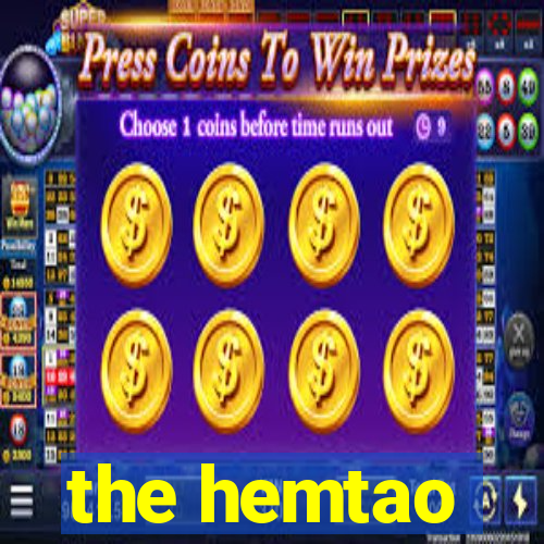 the hemtao